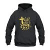 I Will Walk With God Hoodie