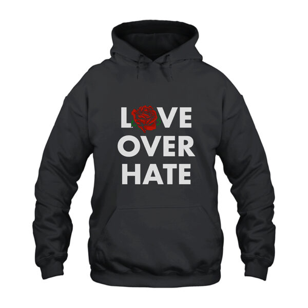 Love Over Hate Hoodie