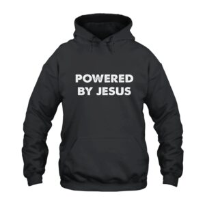 Powered By Jesus Hoodie