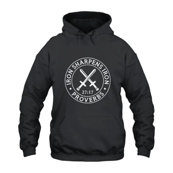 Proverbs 27:17 Iron Sharpens Iron Hoodie