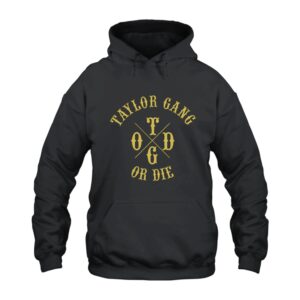 Taylor Gang or Die Hoodie
