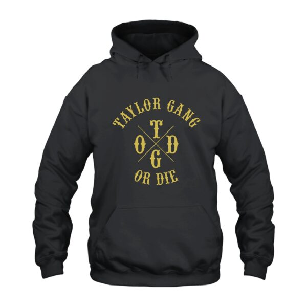 Taylor Gang or Die Hoodie