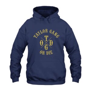 Taylor Gang or Die Hoodie