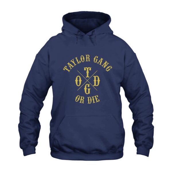 Taylor Gang or Die Hoodie