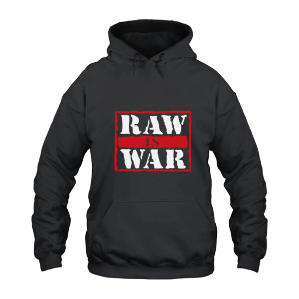 The War Raiders Raw Is War Hoodie