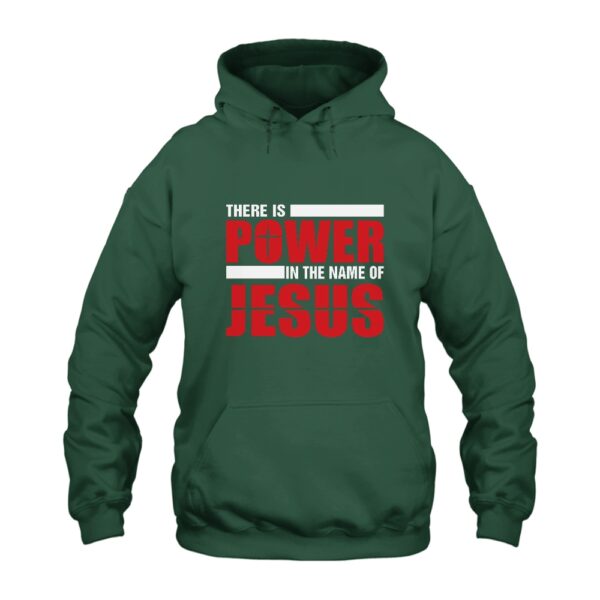 There Is Power In The Name Of Jesus Hoodie