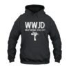 WWJD What Would Jesus Do Hoodie