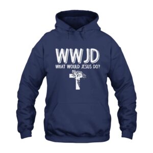 WWJD What Would Jesus Do Hoodie