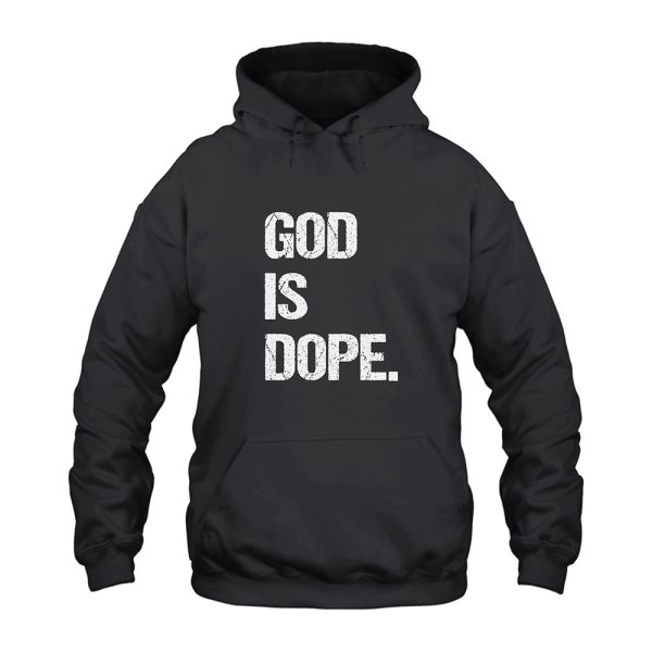 God Is Dope Hoodie