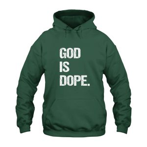 God Is Dope Hoodie