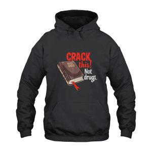 Holy Bible Crack This Not Drugs Hoodie