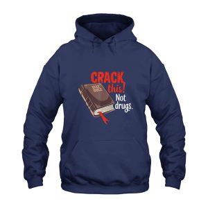 Holy Bible Crack This Not Drugs Hoodie