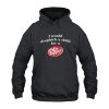 I Would Dropkick A Child For A Dr Pepper Hoodie